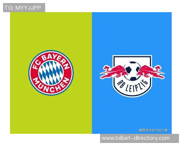 西甲激战莱比锡逆转拜仁3-0全场沸腾瞬间解析与数据分析 西甲激战莱比锡逆转拜仁3-0全场沸腾瞬间解析与数据分析